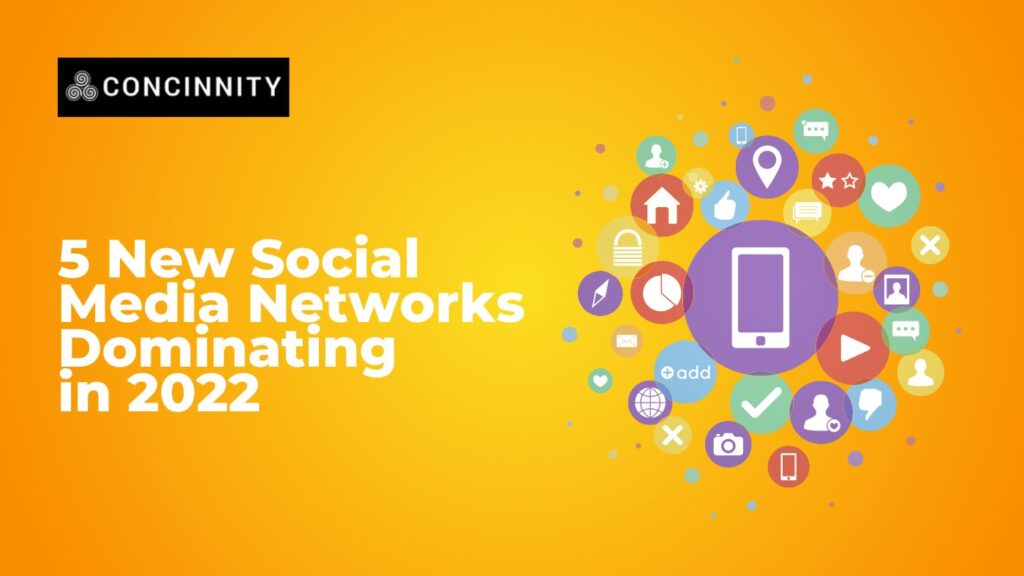 5 New Social Media Networks Dominating in 2022