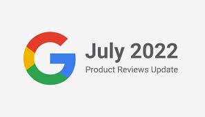 <strong>What is the Google Product Review Update for July 2022?</strong>